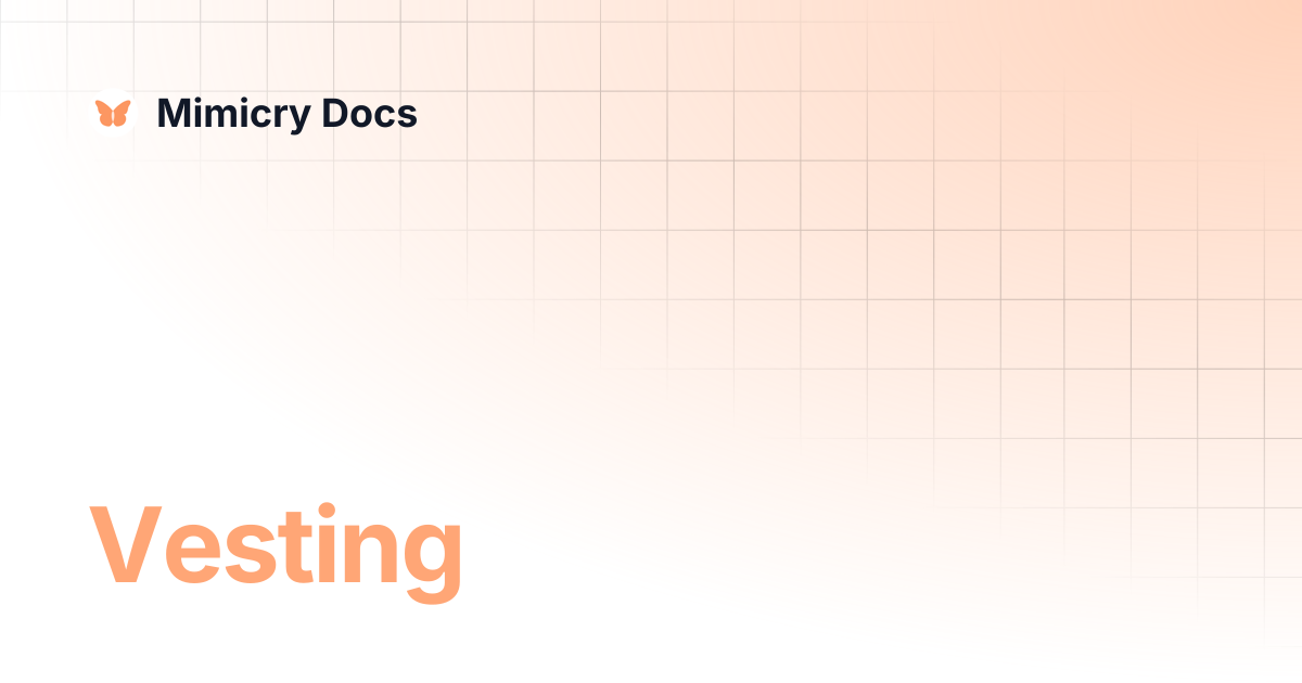 Vesting | Mimicry Docs