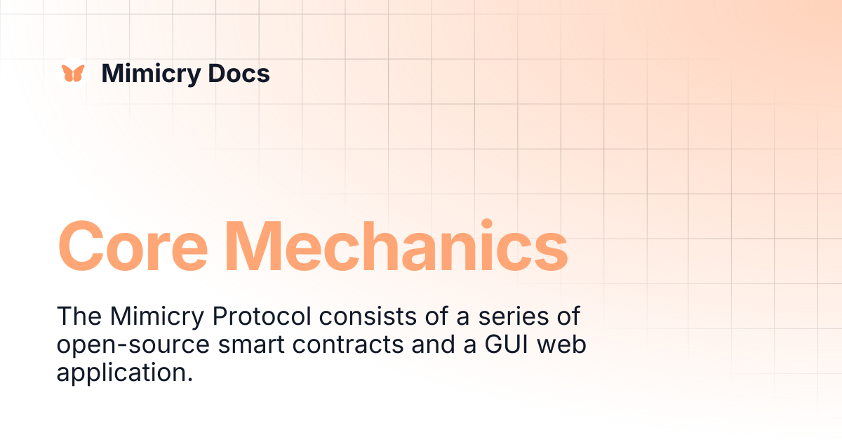 Core Mechanics | Mimicry Docs